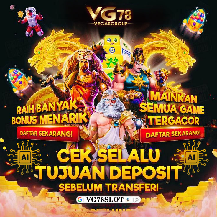 VG78SLOT: Situ Slot Gacor Terbaru Malam Ini Pecah Maxwin X1000 Pakai Vitur AI